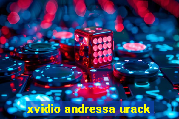 xvidio andressa urack